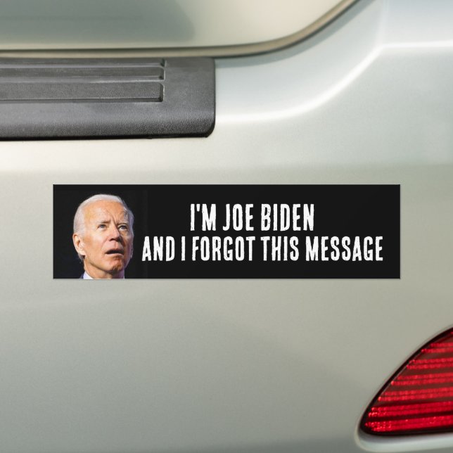 FUNNY JOE BIDEN  BUMPER STICKER (On Car)