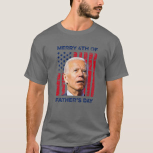 Funny Joe Biden Dazed Merry 4Th Of Father's Day T-Shirt