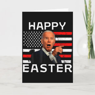 Funny Joe Biden Happy 4th Of Easter Confused 4th O Card