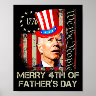Funny Joe Biden Happy 4th Of Father's Day Shirts 4 Poster
