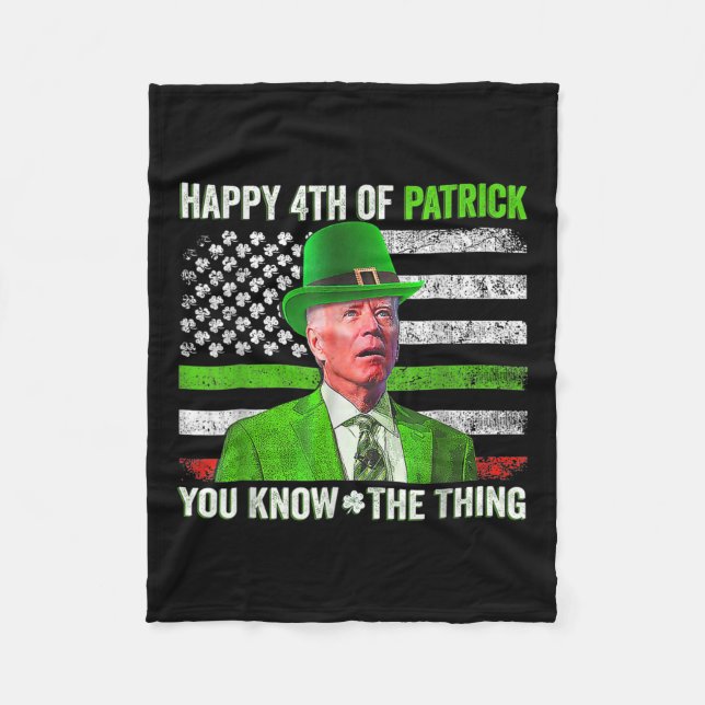 Funny Joe Biden Happy 4th Of July Confused St Patr Fleece Blanket (Front)