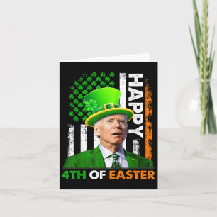 Funny Joe Biden St Patricks Day Happy 4th Of July  Card
