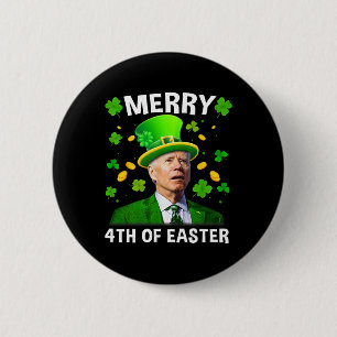 Funny Joe Biden St Patricks Day Merry 4th Of Easte 6 Cm Round Badge
