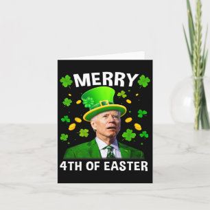 Funny Joe Biden St Patricks Day Merry 4th Of Easte Card