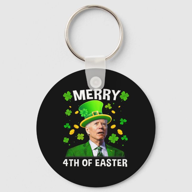 Funny Joe Biden St Patricks Day Merry 4th Of Easte Key Ring (Front)