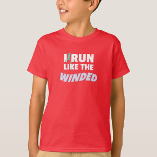 Funny Jogger Runner I Run Like The Winded Running T-Shirt