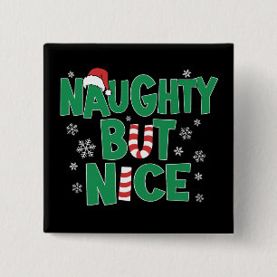 Funny Joke Christmas Humour Naughty But Nice 15 Cm Square Badge