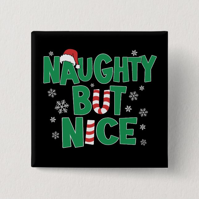 Funny Joke Christmas Humour Naughty But Nice 15 Cm Square Badge (Front)