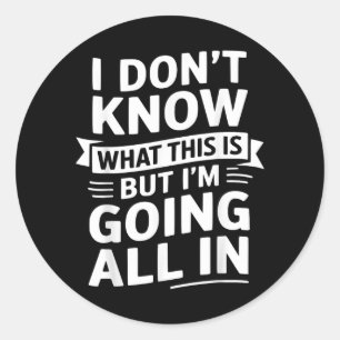 Funny Jokes Sarcastic Quotes Snarky Sayings For Classic Round Sticker