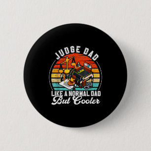 Funny Judge Gift Judge Dad Judge Top Judge Gift 6 Cm Round Badge