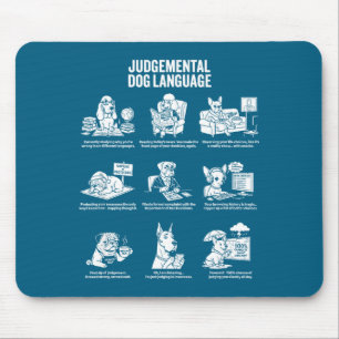 Funny Judgemental Dog Language Meme Mouse Pad
