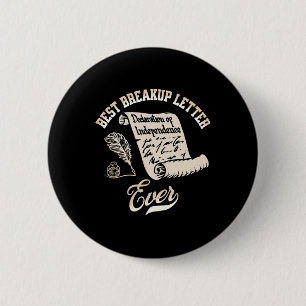 Funny July 4th Best Breakup Letter Ever History 4t 6 Cm Round Badge