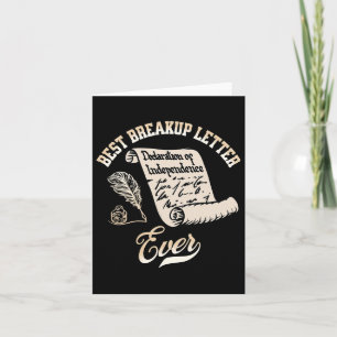 Funny July 4th Best Breakup Letter Ever History 4t Card