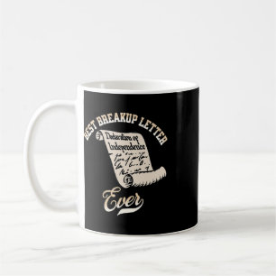 Funny July 4th Best Breakup Letter Ever History 4t Coffee Mug