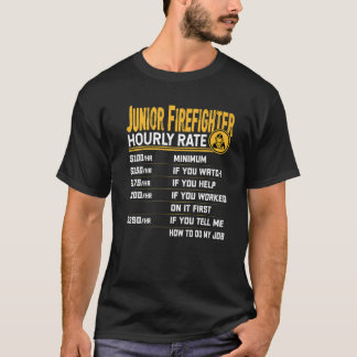 Funny Junior Firefighter Fireman Hourly Rate T-Shirt