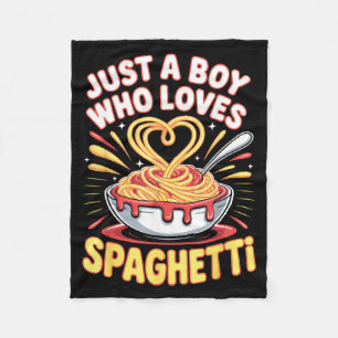 Funny Just A Boy Who Loves Spaghetti  Fleece Blanket