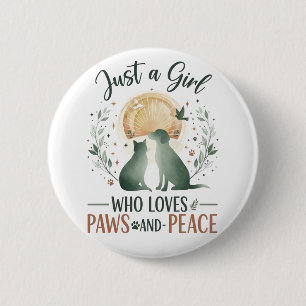 funny Just a Girl who Loves Cats and Dogs mom 6 Cm Round Badge