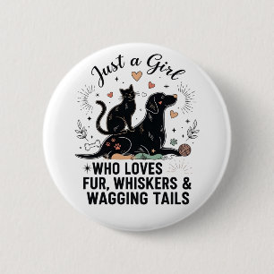 funny Just a Girl who Loves Cats and Dogs mom 6 Cm Round Badge