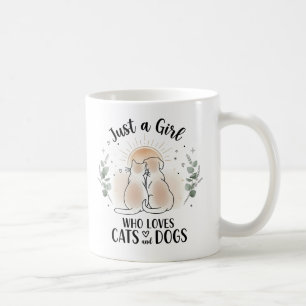 funny Just a Girl who Loves Cats and Dogs mom Coffee Mug