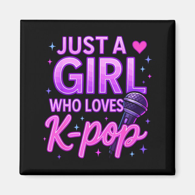 Funny Just A Girl Who Loves K-p  Magnet (Front)