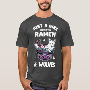 Funny Just A Girl Who Loves Ramen & Wolves - Ramen T-Shirt