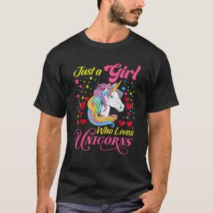 Funny Just a Girl Who Loves Unicorns Girls Women a T-Shirt