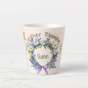 Funny Just Another Blooming Day Wildflower Custom Latte Mug