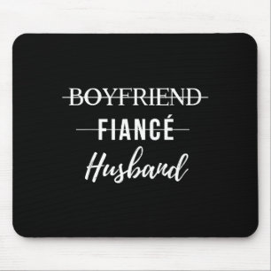 Funny Just Boyfriend Fiance Husband Wedding Groom Mouse Pad