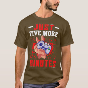 Funny Just Five More Minutes Gamer Video Games Gif T-Shirt