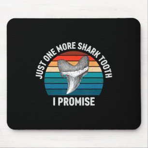 Funny Just One More Shark Tooth I Promise Retro Vi Mouse Pad