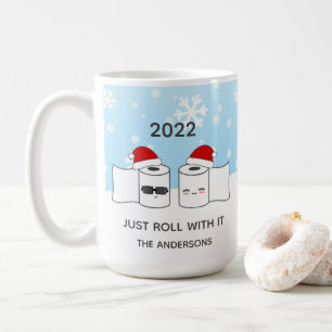 Funny Just Roll With It Toilet Paper 2020 Coffee Mug
