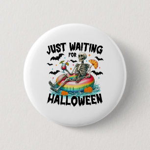 Funny Just Waiting For Halloween Skeleton Spooky V 6 Cm Round Badge