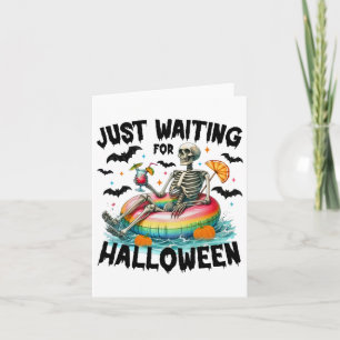 Funny Just Waiting For Halloween Skeleton Spooky V Card