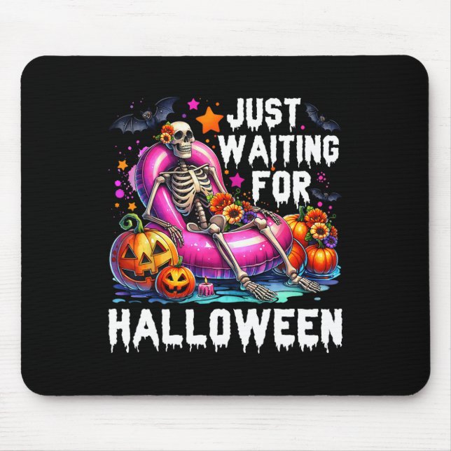 Funny Just Waiting For Halloween Skeleton Spooky V Mouse Pad (Front)
