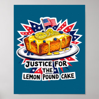 Funny justice for lemon pound cake american poster