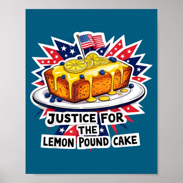 Funny justice for lemon pound cake american poster (Front)