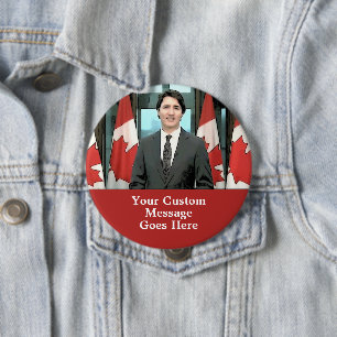 Funny Justin Trudeau Custom Message Canada 10 Cm Round Badge