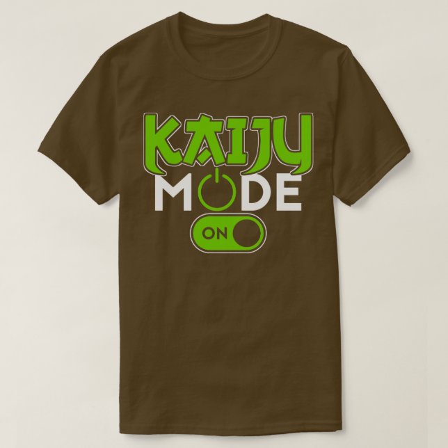 Funny Kaiju Japanese Monster Kaiju Mode On Gift T-Shirt (Design Front)