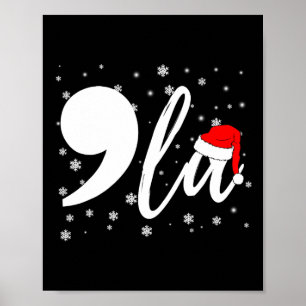 Funny Kamala Harris 2024 Comma La Christmas For Me Poster