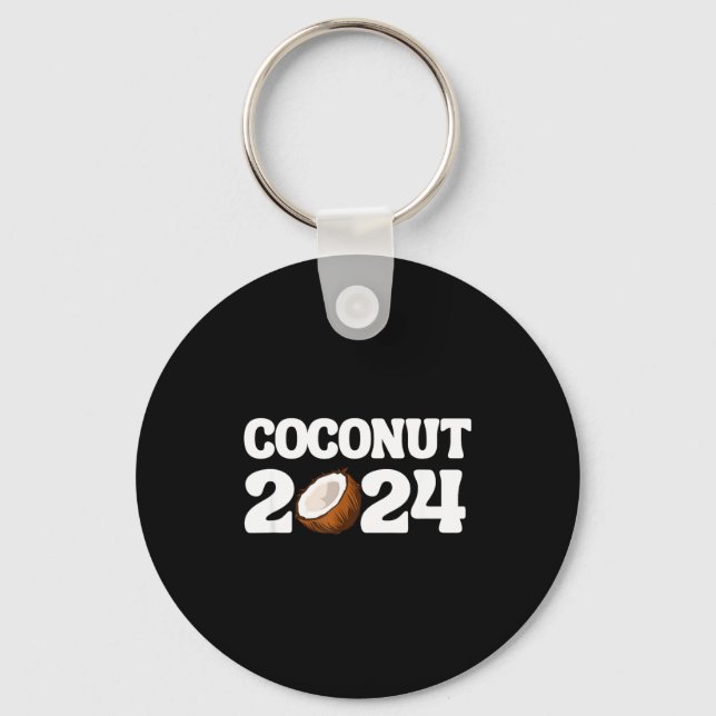 Funny Kamala Harris 2024 Statement Democrat Coconu Key Ring (Front)