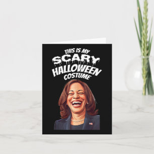 Funny Kamala Harris Scary Halloween Gag President Card