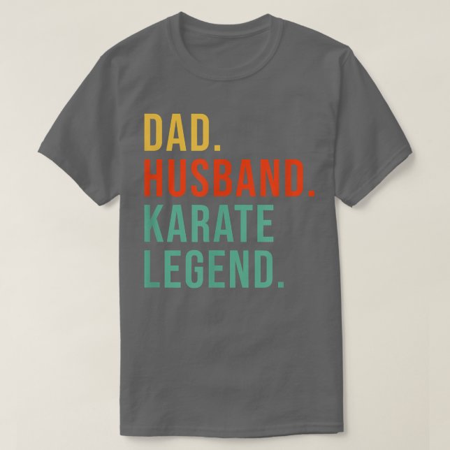 Funny Karate Dad Husband Legend Cool Men Fathers D T-Shirt (Design Front)