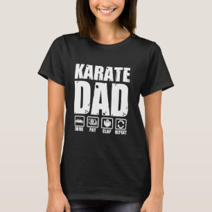 Funny Karate Dad Martial Arts Father Humour Father T-Shirt