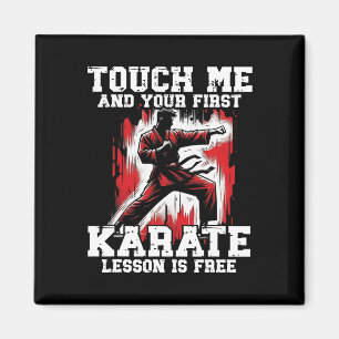 Funny Karate For Men Judo Touch Me First Karate Le Magnet