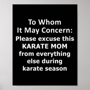 Funny Karate Mum Quote. Excused Absence Letter To  Poster