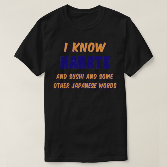 Funny Karate Quote I Know Karate heartrate 3 T-Shirt (Design Front)