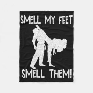 Funny Karate Smell My Feet Smell Them For Men Wome Fleece Blanket