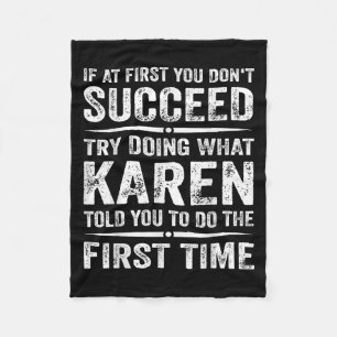 Funny Karen Meme If At First You Dont Succeed Try  Fleece Blanket