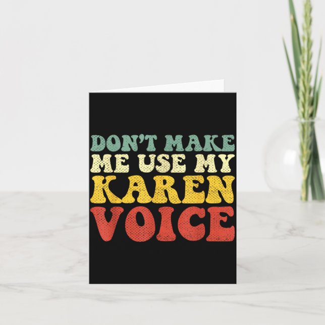 Funny Karen Shirts Meme Don't Make Me Use My Karen Card (Front)