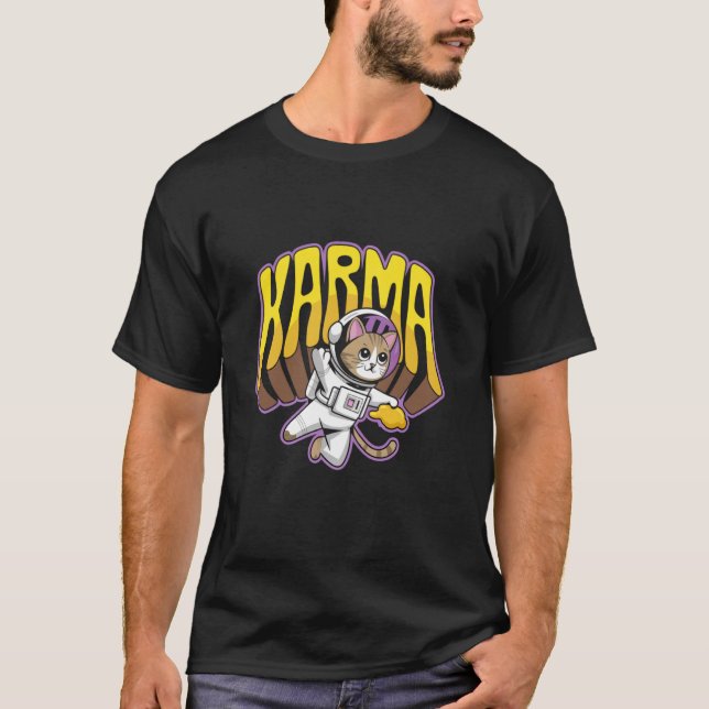 Funny Karma Cat Astronaut Space Adventure Cat Love T-Shirt (Front)